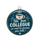 Pendentif Cabochon Argent - cabochon un bon collègue- verre ou résine