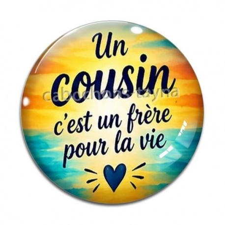 Cabochon Verre - cabochon un cousin c'est un frère pour la vie