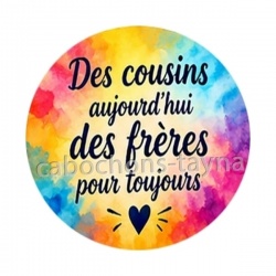 des cousins aujourd'hui des frères pour toujours