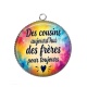 Pendentif Cabochon Argent - dse cousins aujourd'hui des frères pour toujours