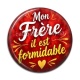 Cabochon Résine - mon frère il est formidable