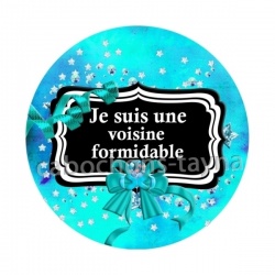 je suis une voisine formidable- plusieurs supports