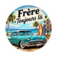 cabochon frère toujours là- magnet frère