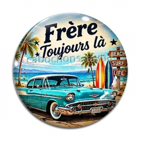 Cabochon Verre - cabochon frère toujours là- magnet frère