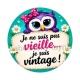 cabochon je ne suis pas vieille je suis vintage- miroir slogan