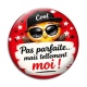 Cabochon Verre - cabochon pas parfaite mais tellement moi- magnet slogan