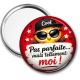 Miroir de poche - cabochon pas parfaite mais tellement moi- magnet slogan