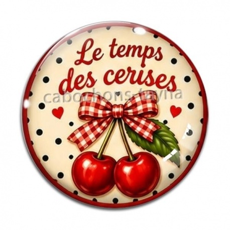 Cabochon Verre - cabochon le temps des cerises- plusieurs supports