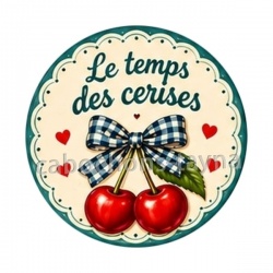 cabochon le temps des cerises- plusieurs supports