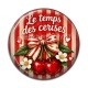 Cabochon Résine - cabochon le temps des cerises- plusieurs supports