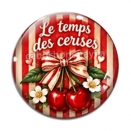 Cabochon Verre - cabochon le temps des cerises- plusieurs supports
