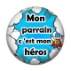 Cabochon Résine - mon parrain c'est mon héros