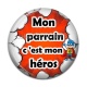 Cabochon Résine - cabochon mon parrain c'est mon héros- porte clé