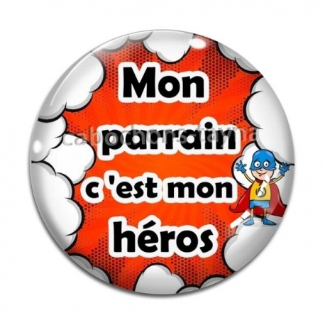 Cabochon Verre - cabochon mon parrain c'est mon héros- porte clé