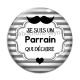 Cabochon Verre - je suis un parrain qui déchire- cabochon verre- résine