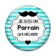 Cabochon Verre -  je suis un parrain qui déchire- cabochon verre- résine