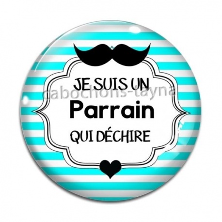 Cabochon Verre -  je suis un parrain qui déchire- cabochon verre- résine