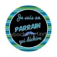 cabochon je suis un parrain qui déchire