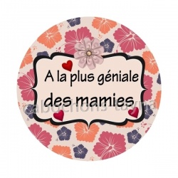 a la plus géniale des mamies