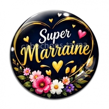 Cabochon Verre - super marraine- cabochon verre ou résine