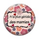 Cabochon Verre - a la plus géniale des mamies