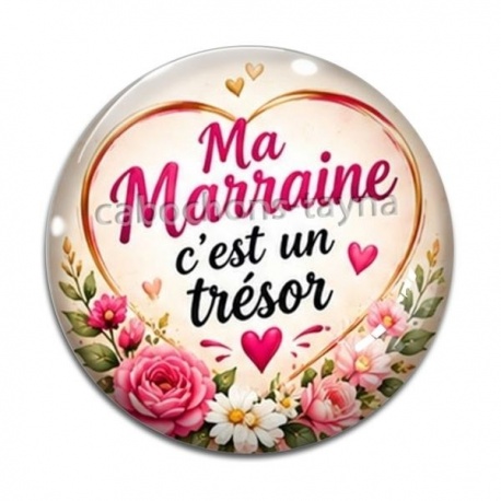 Cabochon Verre - ma marraine c'est un trésor- cabochon- miroir- magnet