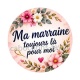 ma marraine toujours là pour moi