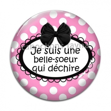 Cabochon Verre - cabochon je suis une belle soeur qui déchire- miroir- porte clé