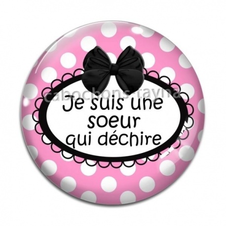 Cabochon Verre - cabochon je suis une soeur qui déchire- miroir- porte clé