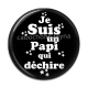 Cabochon Résine - je suis un papi qui déchire