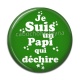 Cabochon Résine - je suis un papi qui déchire