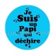 je suis un papi qui déchire