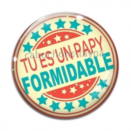 Cabochon Verre - tu es un papy formidable