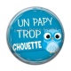 Cabochon Résine - un papy trop chouette