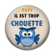 Cabochon Résine - papy trop chouette