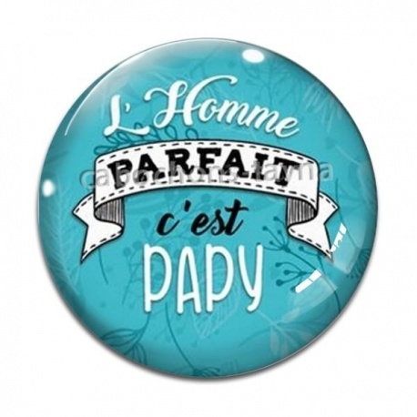 Cabochon Verre - l'homme parfait c'est papy