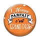 Cabochon Verre - l'homme parfait c'est grand père