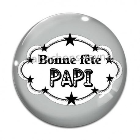 Cabochon Verre - bonne fête papi