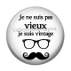 Cabochon Résine - je ne suis pas vieux je suis vintage