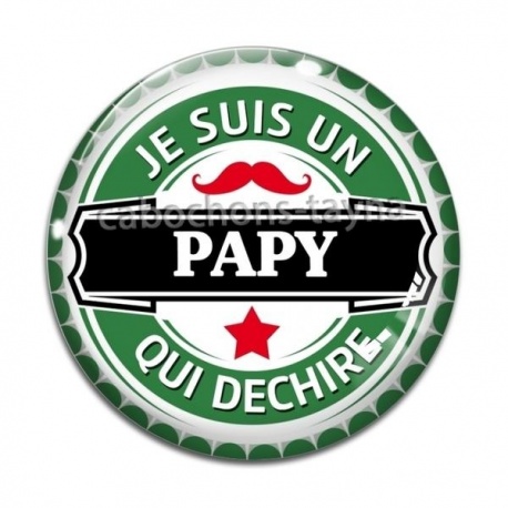 Cabochon Verre - je suis un papy qui déchire
