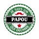 je suis un papou qui déchire