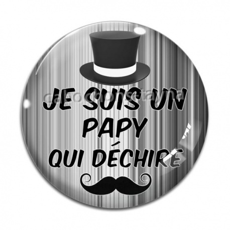 Cabochon Verre - je suis un papy qui déchire