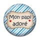 Cabochon Résine - mon papi adoré