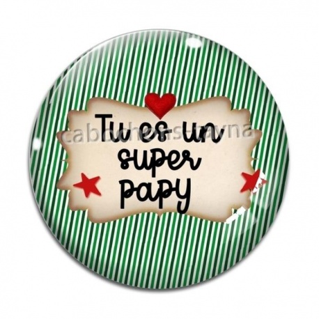Cabochon Verre - tu es un super papy