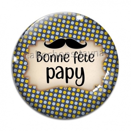 Cabochon Verre - bonne fête papy