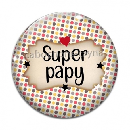 Cabochon Verre - super papy