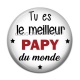 Cabochon Résine - tu es le meilleur papy du monde