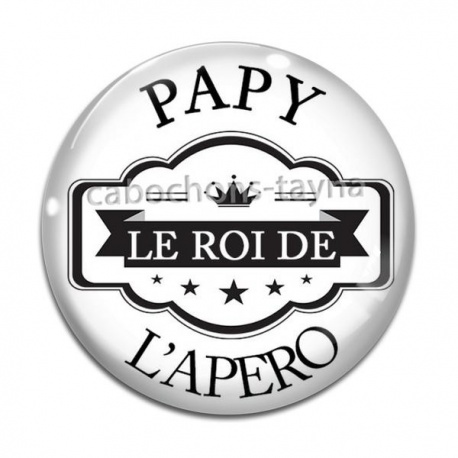 Cabochon Verre - papy roi de l'apéro