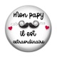 Cabochon Résine - mon papy est extraordinaire