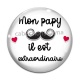 Cabochon Verre - mon papy est extraordinaire